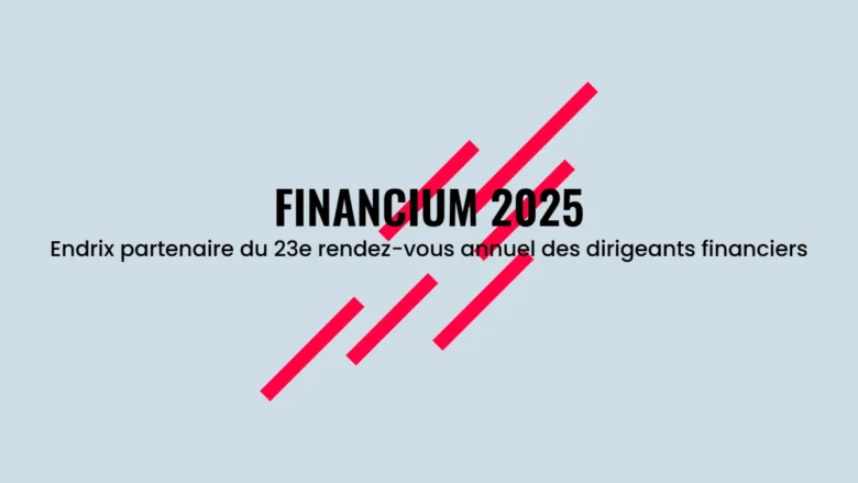 Endrix partenaire du 23e rendez-vous annuel des dirigeants financiers