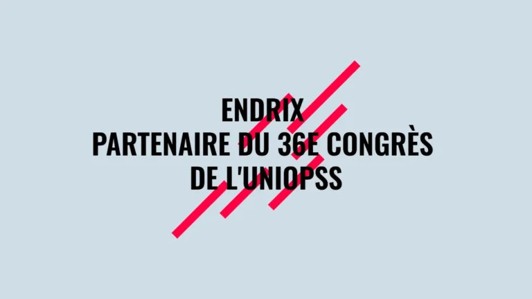 Endrix partenaire du 36e Congrès de l'Uniopss