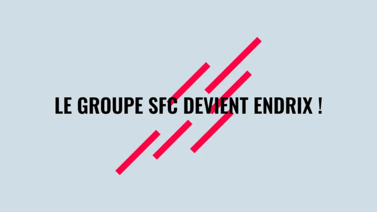Le Groupe SFC devient Endrix !